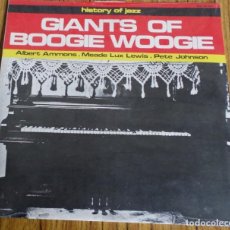 Discos de vinilo: HISTORY OF JAZZ - GIANTS OR BOOGIE WOOGIE - ALBERT AMMONS – MEADE LUX LEWIS – PERE JOHNSON . Lote 193966790