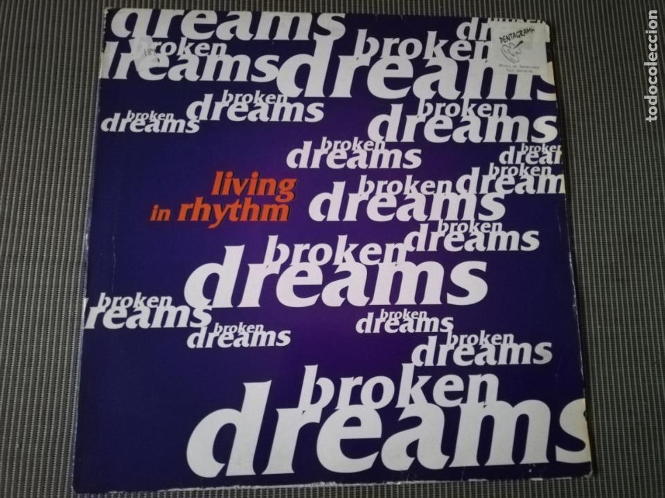 Discos de vinilo: Broken Dreams-living in rhythm. maxi - Foto 1