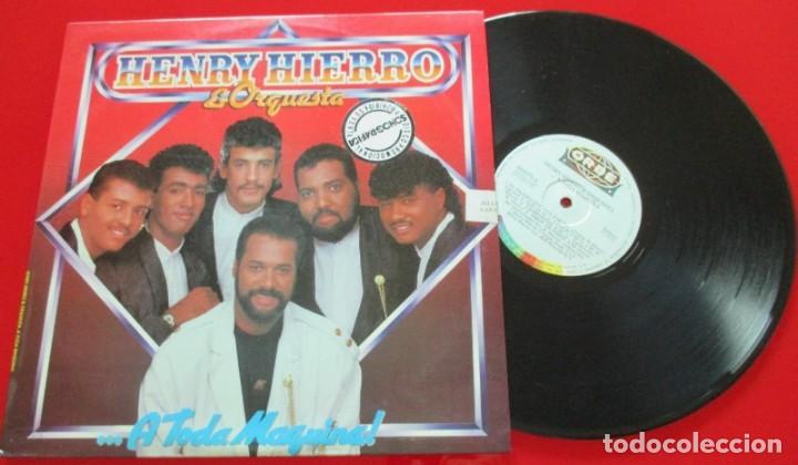 Discos de vinilo: HENRY HIERRO & ORQUESTA A Toda M&aacute;quina VINILO ORIGINAL 1992 LP Venezuela