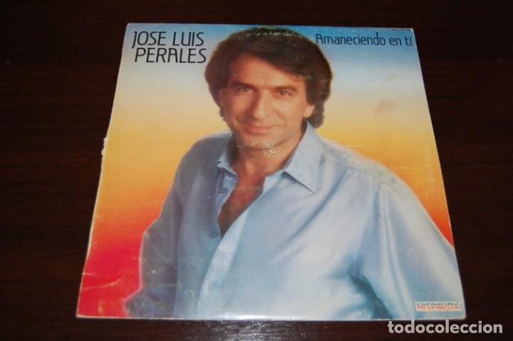 Discos de vinilo: JOSE LUIS PERALES -AMANECIENDO EN TI- - Foto 1