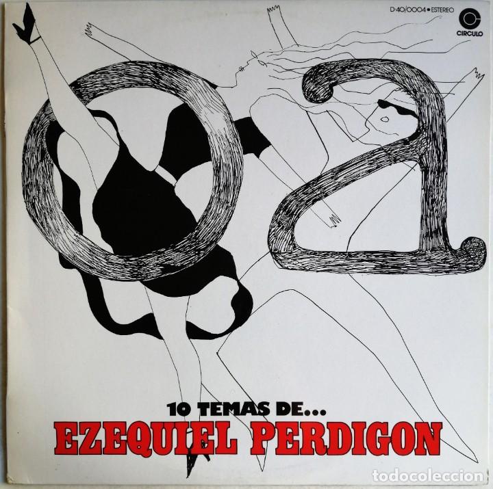 Discos de vinilo: Ezequiel Perdigon. 10 Temas De... Ezequiel Perdigon, Circulo D-40/0004 - Foto 1