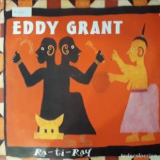 Discos de vinilo: EDDY GRANT - RA-TI-RAY (4 VERSIONES). Lote 194614797