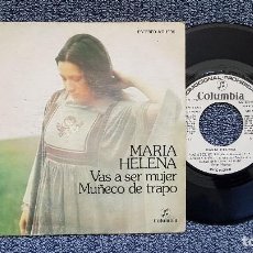 Discos de vinilo: MARÍA HELENA - VAS A SER MUJER / MUÑECO DE TRAPO. PROMOCIONAL. EDITADO POR COLUMBIA. AÑO 1.976