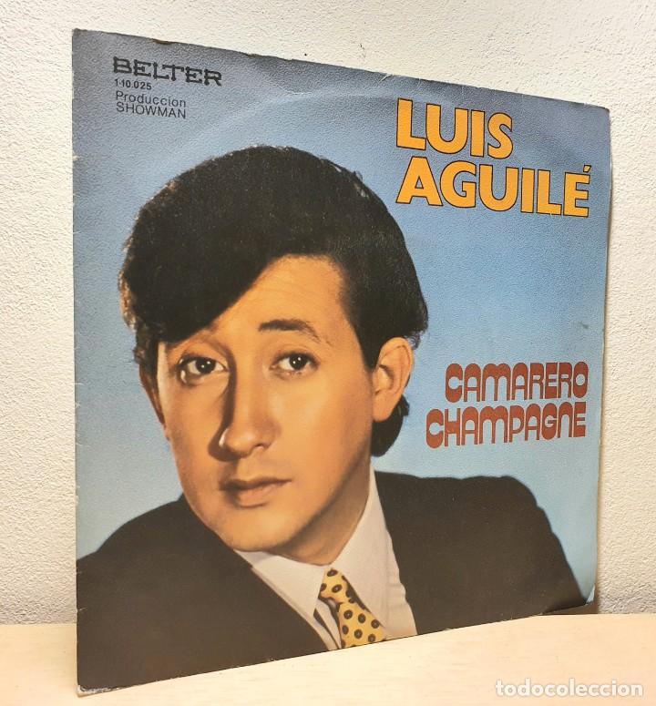Discos de vinilo: LUIS AGUIL&Eacute; /CAMARERO, CHAMPAGNE - Foto 3