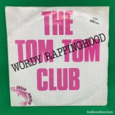 Discos de vinilo: THE TOM TOM CLUB - WORDY RAPPINGHOOD. SINGLE VG+. Lote 195100638