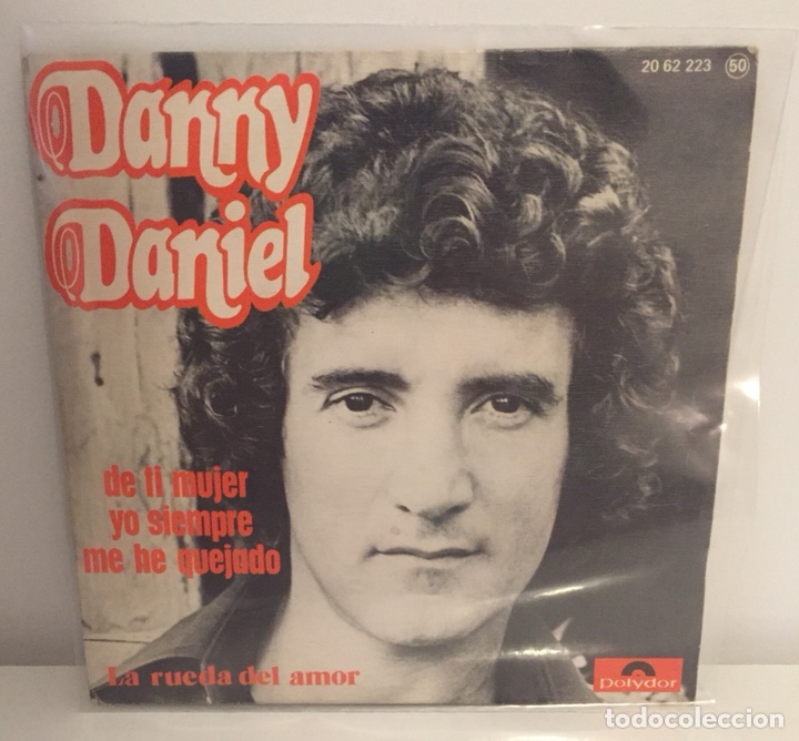 Vinyl-Schallplatten: DANNY DANIEL-/DE TI MUJER YO SIEMPRE ME HE QUEJADO,LA RUEDA DEL AMOR/SINGLE 1976 POLYDOR,ESPA&Ntilde;A