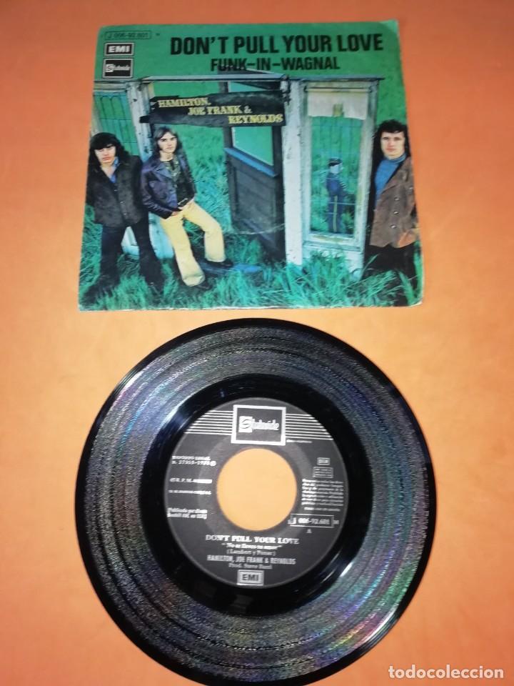 Hamilton Joe Frank & Reynolds Don T Pull Your Love