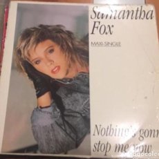 Discos de vinilo: SAMANTHA FOX: NOTHING’S GONNA STOP ME YOU. Lote 195205582