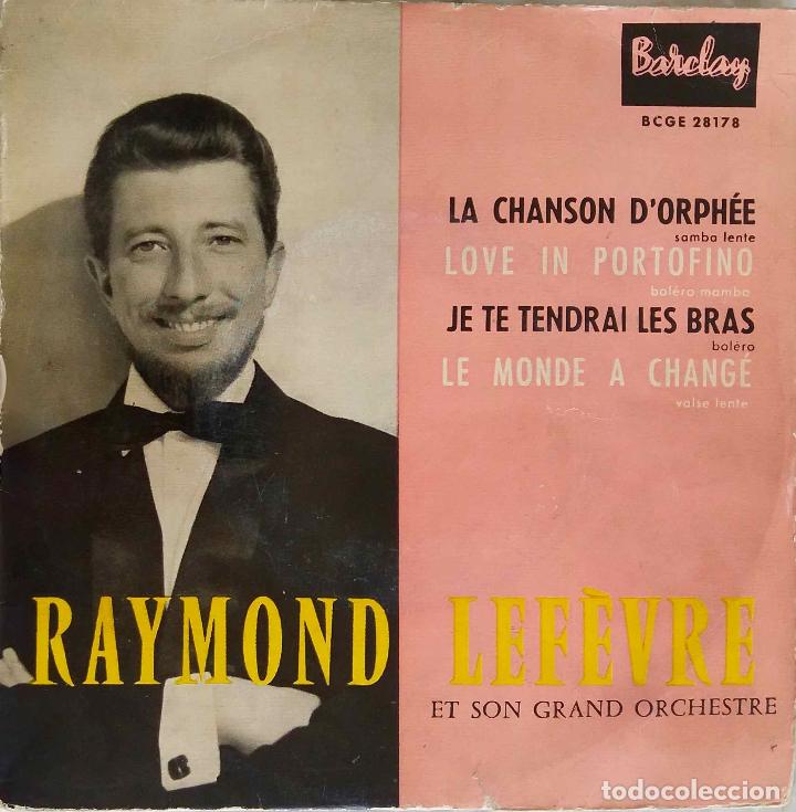 Discos de vinilo: RAYMOND LEFEVRE Y ORQUESTA. LA CHANSON D&acute;ORPHEE. EP ESPA&Ntilde;A - Foto 1