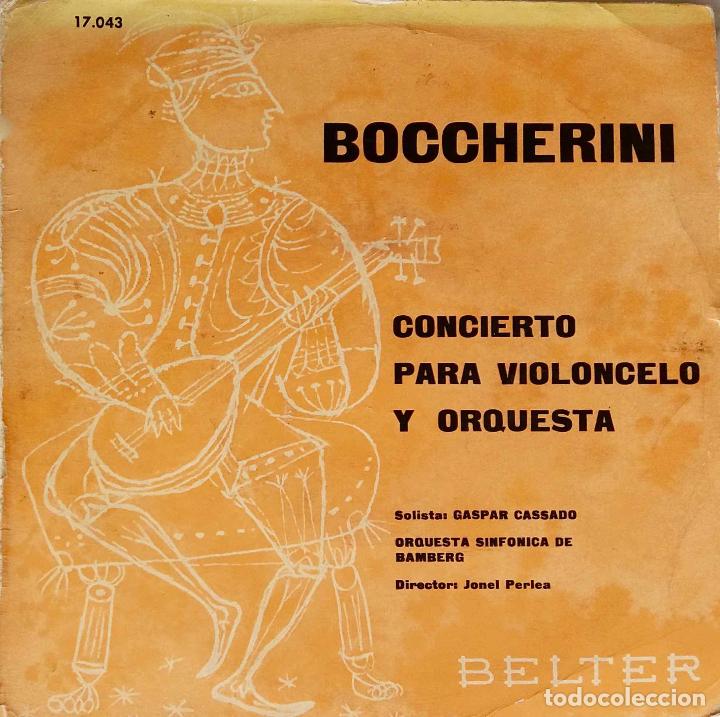 Dischi in vinile: BOCCHERINI. CONCIERTO VIOLONCELO Y ORQUESTA. GASPAR CASSADO. JONEL PERLEA. EP ESPA&Ntilde;A