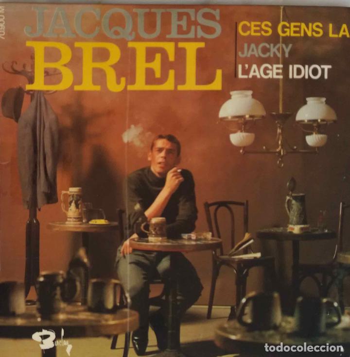 Discos de vinilo: JACQUES BREL, CES GENS LA. EP FRANCIA - Foto 1