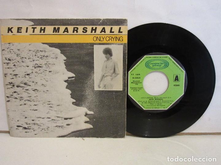 Discos de vinilo: Keith Marshall - Only Crying - Single - 1982 - Spain - VG/VG - Foto 1
