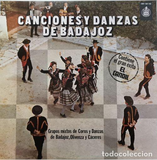 Disques de vinyle: CANCIONES Y DANZAS DE BADAJOZ - GRUPOS MIXTOS DE COROS Y DANZAS DE BADAJOZ OLIVENZA Y CACERES - LP