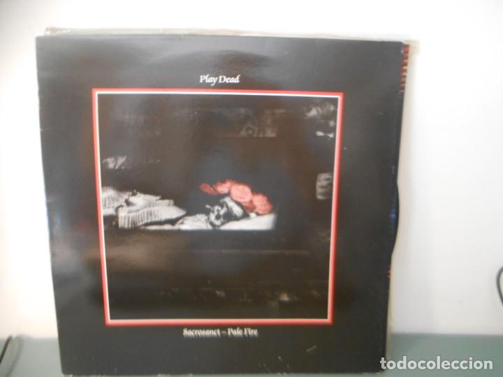 Discos de vinilo: PLAY DEAD - SACROSANCT - PALE FIRE - Foto 1