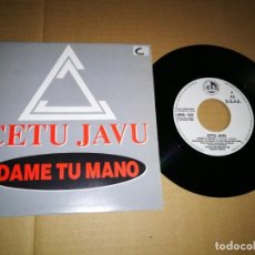 Discos de vinilo: CETU JAVU DAME TU MANO SINGLE VINILO PROMO 1992 BLANCO Y NEGRO TECHNO POP SIMILAR OBK