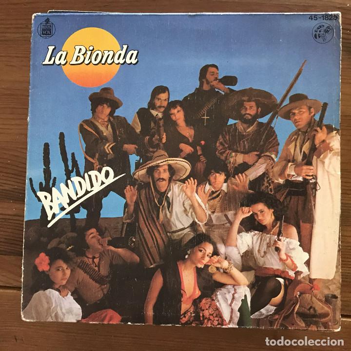 Discos de vinilo: LA BIONDA - BANDIDO - SINGLE HISPAVOX SPAIN 1979 - Foto 1