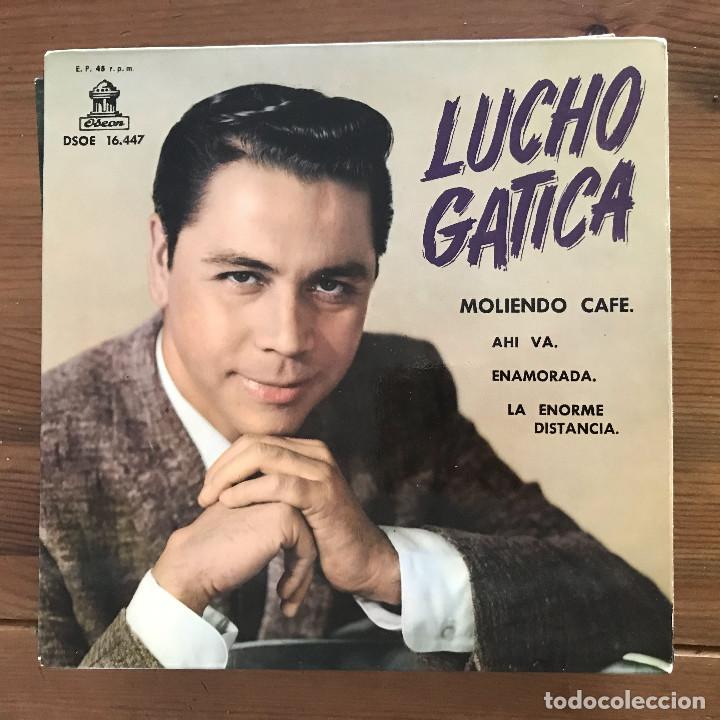Discos de vinilo: LUCHO GATICA - MOLIENDO CAF&Eacute; - 7 EP ODEON SPAIN 1961 - Foto 1