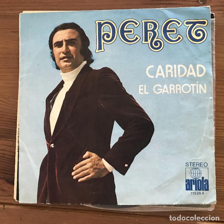 Discos de vinilo: PERET - CARIDAD - SINGLE ARIOLA 1972 - Foto 1