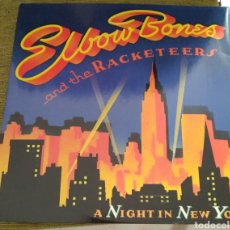 Discos de vinilo: ELBOW BONES AND THE RACKETEERS - A NIGHT UN NEW YORK. Lote 196544248