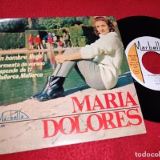 Discos de vinilo: MARIA DOLORES UN HOMBRE LLEGO/TORMENTA DE VERANO/DEPENDE DE TI/MALLORCA MALLORCA EP 1965 MARBELLA. Lote 196567737