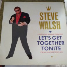 Disques de vinyle: STEVE WALSH - LET'S GET TOGETHER TONITE. Lote 196575592