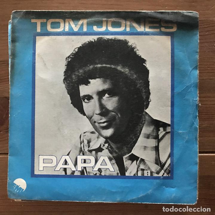 Discos de vinilo: TOM JONES - PAPA - SINGLE EMI SPAIN 1976 - Foto 1