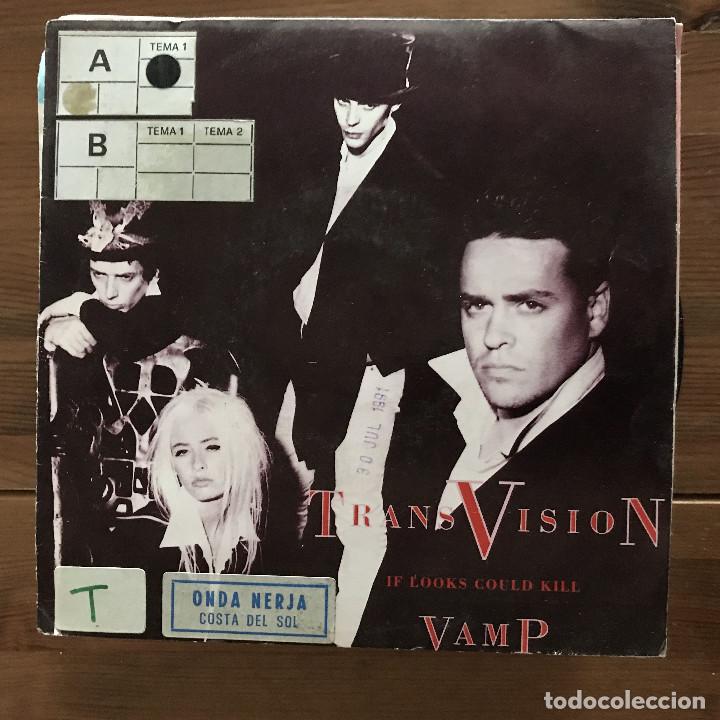 Discos de vinilo: TRANSVISION VAMP - IF LOOKS COULD KILL - SINGLE MCA SPAIN 1991 - Foto 1