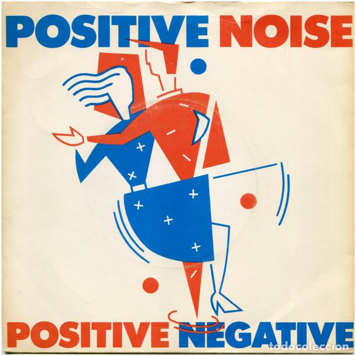 Dischi in vinile: Positive Noise &lrm;&ndash; Positive Negative - Sg Spain 1982 -  Statik Records &lrm;STAT 8 / Victoria &lrm;VIC-22