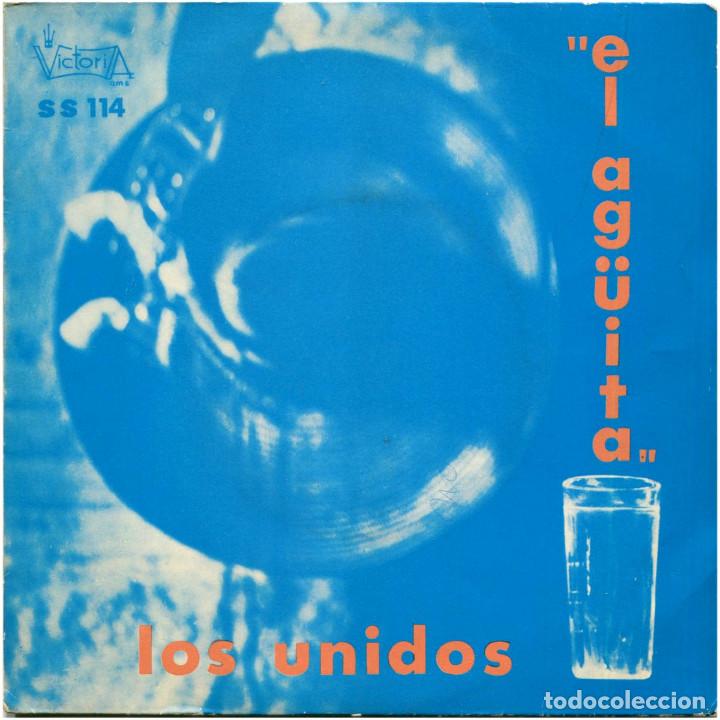 Dischi in vinile: Los Unidos &lrm;&ndash; El Ag&uuml;ita - Sg Spain 1970 - Victoria SS 114