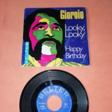 Discos de vinilo: GIORGIO . LOOKY, LOOKY. HAPPY BIRTHDAY. BELTER RECORDS 1969. Lote 276115483