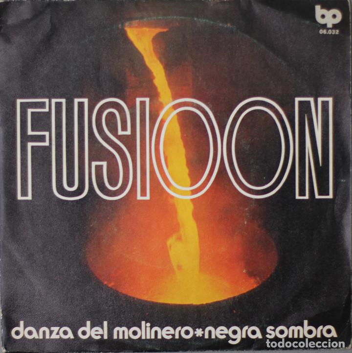 Discos de vinilo: FUSIOON//DANZA DEL MOLINERO//SINGLE//1972//BELTER - Foto 1
