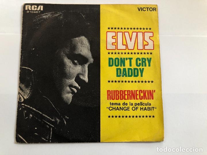 Discos de vinilo: SINGLE ELVIS DONT CRY DADDY / RUBBERNECKIN EDITADO EN ESPA&Ntilde;A - Foto 1