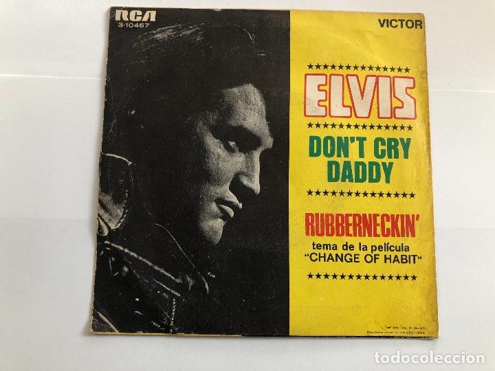 Discos de vinilo: SINGLE ELVIS DONT CRY DADDY / RUBBERNECKIN EDITADO EN ESPA&Ntilde;A - Foto 2
