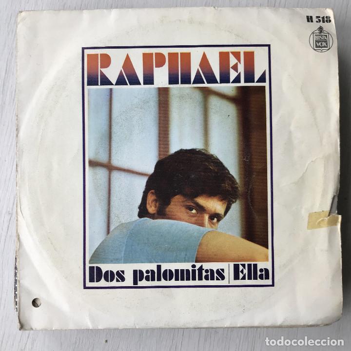 Discos de vinilo: RAPHAEL - DOS PALOMITAS / ELLA - SINGLE HISPAVOX 1969 - Foto 1