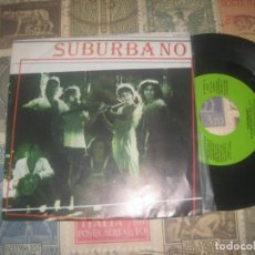 Discos de vinilo: SUBURBANO EL ZUMBIDO QUE NO CESA / MAREJADA (GUIMBARDA 1981)OG ESPAÑA EXCELENTE CONDICION. Lote 197816726