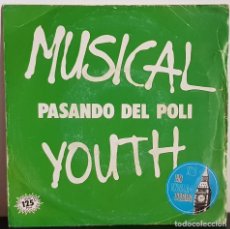 Discos de vinilo: MUSICAL YUTH PASANDO DEL POLI. Lote 197954503