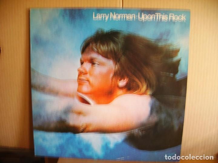 Discos de vinilo: LARRY NORMAN ---UPON THIS ROCK - Foto 1
