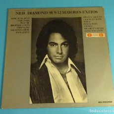 Discos de vinilo: NEIL DIAMOND. SUS 12 MAYORES ÉXITOS. MCA RECORDS 1977