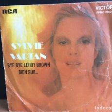 Discos de vinilo: SYLVIE VARTAN - BYE BYE LEROY BROWN / BIEN SUR... (7”, SINGLE) (RCA VICTOR) FPBO 0032