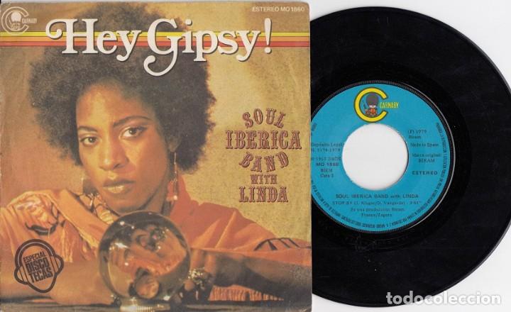 Disques de vinyle: SOUL IBERICA BAND WITH LINDA - HEY GIPSY - SINGLE ESPA&Ntilde;OL DE VINILO #