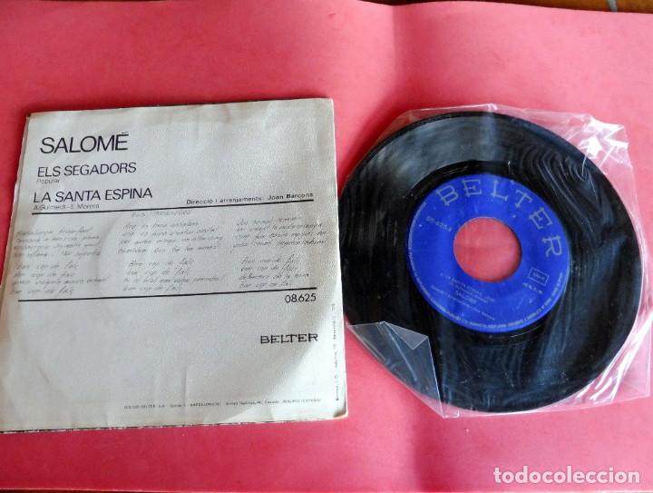 Discos de vinilo: DISCO SINGLE - SALOME - ELS SEGADORS - LA SANTA ESPINA - Foto 2 - 198392102