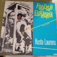 Discos de vinilo: KOSTA LAURENS - FOOLISH EUPHORIA. Lote 198485991