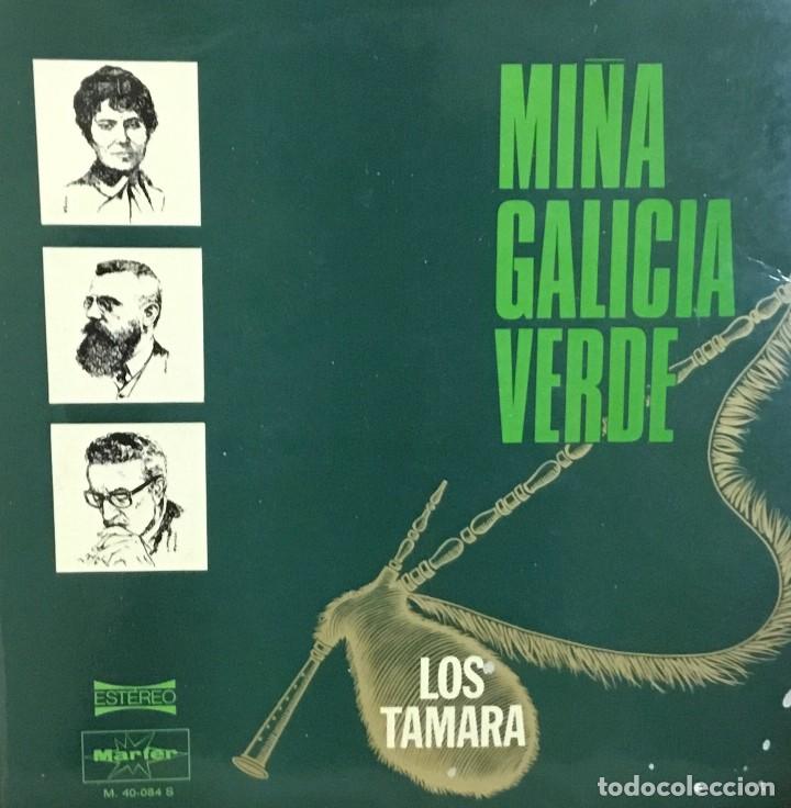 Discos de vinilo: LOS TAMARA - MI&Ntilde;A GALICIA VERDE - Foto 1