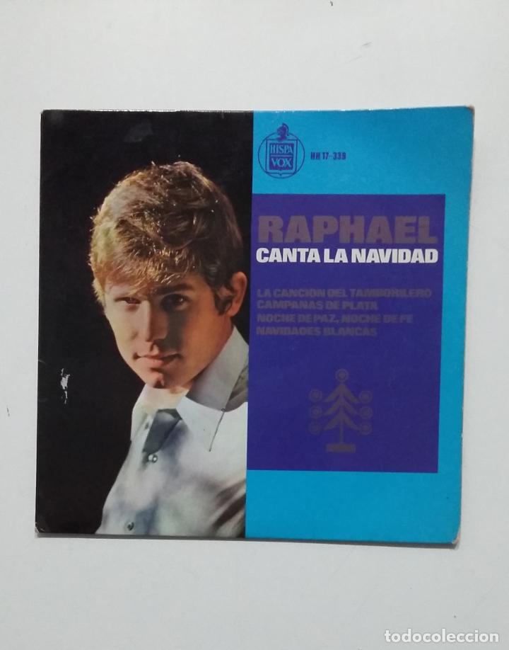 Discos de vinilo: RAPHAEL CANTA LA NAVIDAD. SINGLE. TDKDS20 - Foto 1