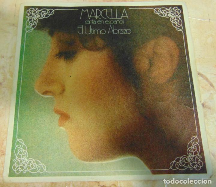 Discos de vinilo: MARCELLA - CANTA EN ESPA&Ntilde;OL - EL ULTIMO ABRAZO - SINGLE 1977 - Foto 1