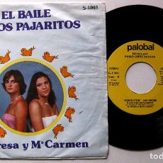 Discos de vinilo: Mª TERESA Y Mª CARMEN / ORQUESTA AMANECER - EL BAILE DE LOS PAJARITOS - SINGLE PALOBAL 1981 BPY. Lote 199712822