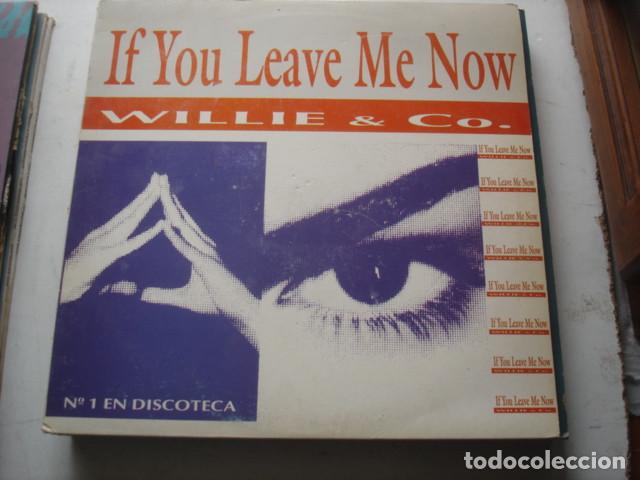 Discos de vinilo: Willie & Co    If You Leave Me Now - Foto 1