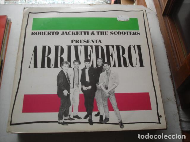 Discos de vinilo: Roberto Jacketti & The Scooters    Arrivederci - Foto 1