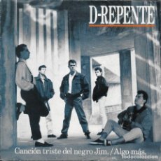 Discos de vinilo: D-REPENTE CANCIÓN TRISTE DEL NEGRO JIM BERMAN INTERNACIONAL 1989