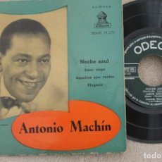 Discos de vinilo: ANTONIO MACHIN NOCHE AZUL EP VINYL MADE IN SPAIN 1958. Lote 199821285